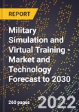 Military Simulation and Virtual Training - Market and Technology Forecast to 2030- Product Image