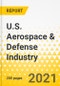 U.S. Aerospace & Defense Industry - 2021-2022 - Strategy Dossier on Top 5 Industry OEMs - Boeing, General Dynamics, Lockheed Martin, Northrop Grumman, Raytheon Technologies - Product Thumbnail Image