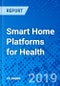Smart Home Platforms for Health - Product Thumbnail Image