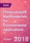 Photocatalytic Nanomaterials for Environmental Applications - Product Image