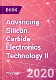 Advancing Silicon Carbide Electronics Technology II- Product Image
