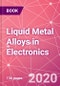Liquid Metal Alloys in Electronics - Product Thumbnail Image