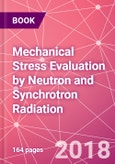 Mechanical Stress Evaluation by Neutron and Synchrotron Radiation- Product Image