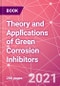 Theory and Applications of Green Corrosion Inhibitors - Product Thumbnail Image