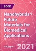 Nanohybrids - Future Materials for Biomedical Applications- Product Image
