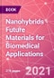 Nanohybrids - Future Materials for Biomedical Applications - Product Thumbnail Image
