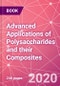 Advanced Applications of Polysaccharides and their Composites - Product Image