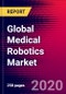 Global Medical Robotics Market (By Segment - Surgical Robotics, Rehabilitation Robotics, Hospital and Pharmacy Robotics, By Application & Region), Key Players Analysis, Trends, Key Industry Developments - Forecast to 2025 - Product Thumbnail Image