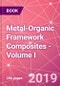 Metal-Organic Framework Composites - Volume I - Product Thumbnail Image