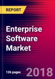Enterprise Software Market Outlook and Forecast (By Segment, Industry Verticals, Geography, Vendors, Recent Developments) - Global Analysis to 2024- Product Image