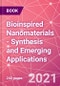 Bioinspired Nanomaterials - Synthesis and Emerging Applications - Product Thumbnail Image