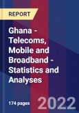 Ghana - Telecoms, Mobile and Broadband - Statistics and Analyses- Product Image
