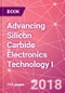 Advancing Silicon Carbide Electronics Technology I - Product Image