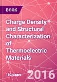 Charge Density and Structural Characterization of Thermoelectric Materials- Product Image