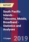 South Pacific Islands - Telecoms, Mobile, Broadband - Statistics and Analyses- Product Image