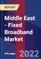 Middle East - Fixed Broadband Market - Product Image