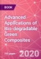 Advanced Applications of Bio-degradable Green Composites - Product Image