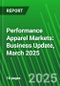 Performance Apparel Markets: Business Update, March 2025 - Product Thumbnail Image