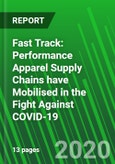 Fast Track: Performance Apparel Supply Chains have Mobilised in the Fight Against COVID-19- Product Image