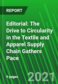 Editorial: The Drive to Circularity in the Textile and Apparel Supply Chain Gathers Pace- Product Image