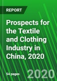 Prospects for the Textile and Clothing Industry in China, 2020- Product Image