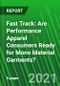 Fast Track: Are Performance Apparel Consumers Ready for Mono Material Garments? - Product Thumbnail Image