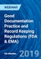 Good Documentation Practice and Record Keeping Regulations (FDA & EMA) - Webinar - Product Thumbnail Image