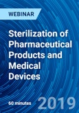 Sterilization of Pharmaceutical Products and Medical Devices - Webinar (Recorded)- Product Image