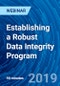 Establishing a Robust Data Integrity Program - Webinar (Recorded) - Product Thumbnail Image