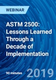 ASTM 2500: Lessons Learned Through a Decade of Implementation - Webinar (Recorded)- Product Image