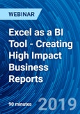 Excel as a BI Tool - Creating High Impact Business Reports - Webinar (Recorded)- Product Image