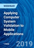 Applying Computer System Validation to Mobile Applications - Webinar- Product Image