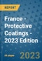 France - Protective Coatings - 2023 Edition - Product Thumbnail Image