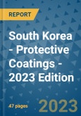South Korea - Protective Coatings - 2023 Edition- Product Image