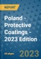 Poland - Protective Coatings - 2023 Edition - Product Image