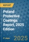 Poland Protective Coatings Report, 2025 Edition - Product Thumbnail Image
