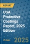 USA Protective Coatings Report, 2025 Edition - Product Thumbnail Image