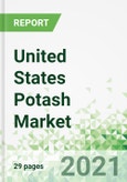 United States Potash Market 2021-2025- Product Image