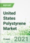 United States Polystyrene Market 2021-2025 - Product Thumbnail Image