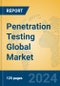 Penetration Testing Global Market Insights 2024, Analysis and Forecast to 2029, by Market Participants, Regions, Technology, Application - Product Image