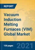 Vacuum Induction Melting Furnaces (VIM) Global Market Insights 2021, Analysis and Forecast to 2026, by Manufacturers, Regions, Technology, Application, Product Type- Product Image
