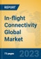 In-flight Connectivity Global Market Insights 2023, Analysis and Forecast to 2028, by Market Participants, Regions, Technology, Application, Product Type - Product Image