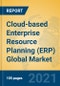 Cloud-based Enterprise Resource Planning (ERP) Global Market Insights 2021, Analysis and Forecast to 2026, by Manufacturers, Regions, Technology, Application - Product Image