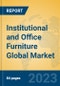 Institutional and Office Furniture Global Market Insights 2023, Analysis and Forecast to 2028, by Market Participants, Regions, Technology, Application, Product Type - Product Image