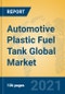 Automotive Plastic Fuel Tank Global Market Insights 2021, Analysis and Forecast to 2026, by Manufacturers, Regions, Technology, Application, Product Type - Product Image