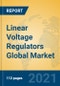 Linear Voltage Regulators Global Market Insights 2021, Analysis and Forecast to 2026, by Manufacturers, Regions, Technology, Application, Product Type - Product Image