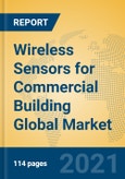 Wireless Sensors for Commercial Building Global Market Insights 2021, Analysis and Forecast to 2026, by Manufacturers, Regions, Technology, Application, Product Type- Product Image