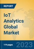 IoT Analytics Global Market Insights 2021, Analysis and Forecast to 2026, by Manufacturers, Regions, Technology, Application- Product Image