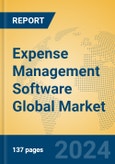 Expense Management Software Global Market Insights 2024, Analysis and Forecast to 2029, by Market Participants, Regions, Technology, Application, and Product Type- Product Image