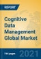 Cognitive Data Management Global Market Insights 2021, Analysis and Forecast to 2026, by Manufacturers, Regions, Technology, Application, Product Type - Product Image